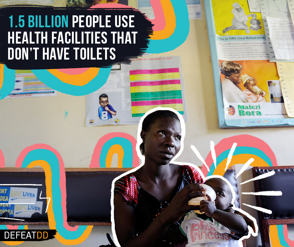 1.5 billion people use health facilities that don't have toilets
