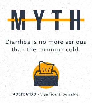 Myth: Diarrhea is no more serious than the common cold